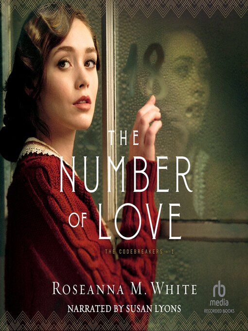 Title details for The Number of Love by Roseanna M. White - Wait list